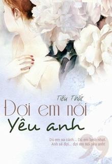 Đợi Em Nói Yêu Anh