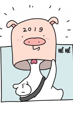 Chúc mừng năm mới 2019 ~