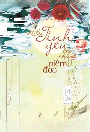 Nếu Tình Yêu Trở Thành Niềm Đau