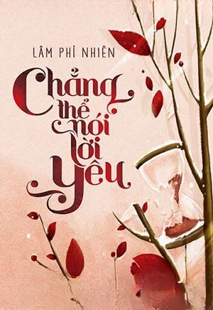 Chẳng Thể Nói Lời Yêu