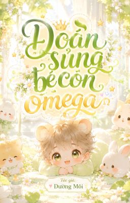 Đoàn sủng bé con omega