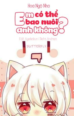 Em Có Thể Bao Nuôi Anh Không?