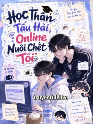 Học Thần Tấu Hài, Online Nuôi Chết Tôi