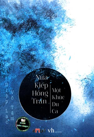 Nửa Kiếp Hồng Nhan, Một Kiếp Du Ca
