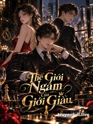 Thế Giới Ngầm Của Giới Giàu