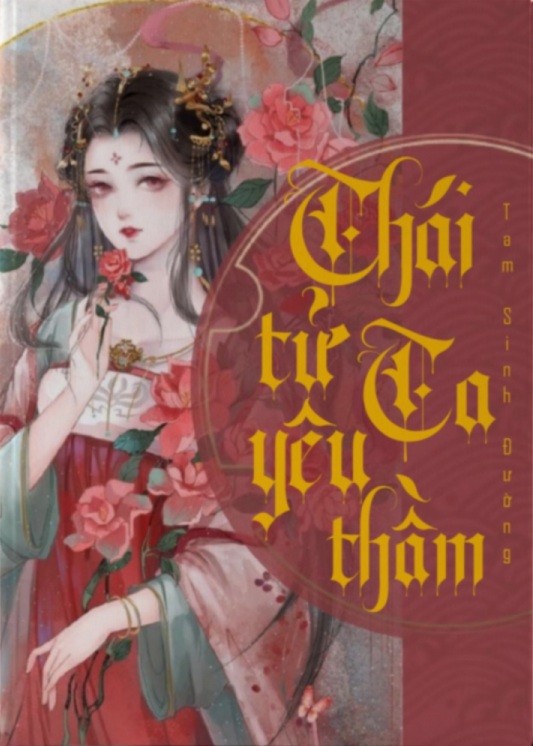 THÁI TỬ YÊU THẦM TA | TAM SINH ĐƯỜNG