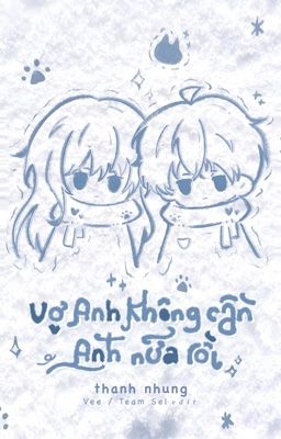 Vợ anh không cần anh nữa rồi - Thanh Nhung