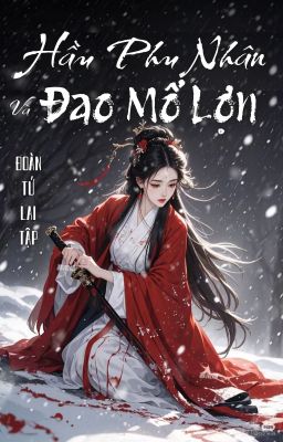 Hầu Phu Nhân Và Đao Mổ Lợn