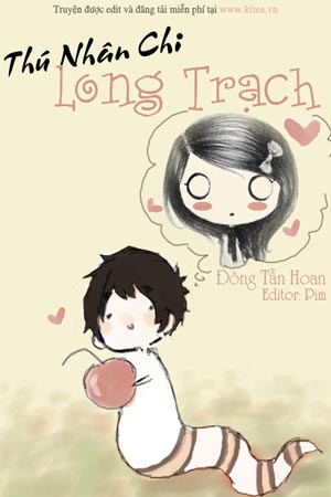 Thú Nhân Chi Long Trạch