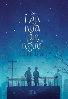 Lần Nữa Làm Người