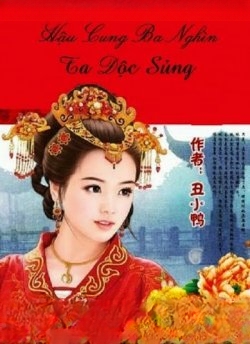 Hậu Cung Ba Nghìn Ta Độc Sủng