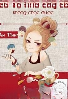 Cô Vợ Nhỏ Cay Cú Không Chọc Được