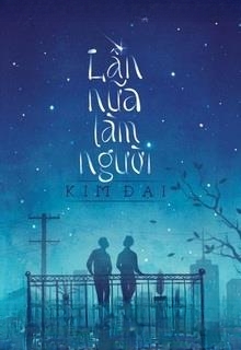 Lần Nữa Làm Người