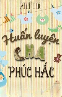 Huấn Luyện Cha Phúc Hắc