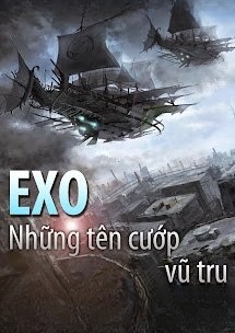 EXO ! Những Tên Cướp Vũ Trụ