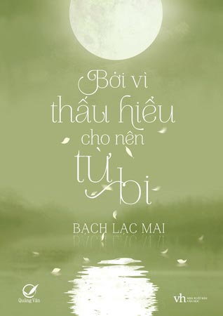 Bởi Vì Thấu Hiểu Cho Nên Từ Bi