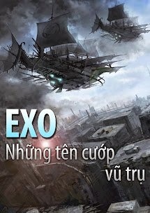 EXO ! Những Tên Cướp Vũ Trụ